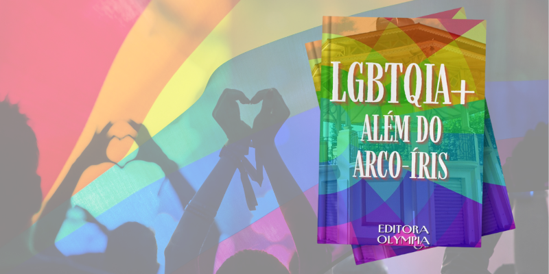 LGBTQIA+ ALÉM DO ARCO-ÍRIS